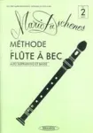 Méthode de flûte à bec pour cours d'ensemble ou privés, ou pour apprendre sans professeur, vol. 2 vignette