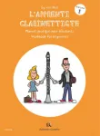 L'apprenti clarinettiste, vol. 1 : manuel pratique pour débutants vignette