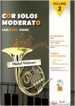 Cor solos moderato, vol. 2 : 8 pièces avec versions cor et piano, piano accompagnement seul vignette
