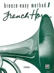 Breeze-easy method, vol. 1 : french horn vignette