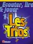 Ecouter, lire et jouer, vol. 1 : les trios vignette