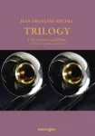 Trilogy : 2 trombones and piano (or horn in F, trombone and piano) vignette