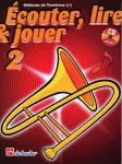 Ecouter, lire et jouer, vol. 2 : méthode de trombone vignette