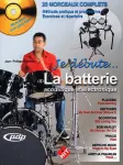 Je débute... la batterie acoustique et électronique : méthode pratique et progressive, exercices et répertoire vignette
