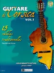Guitare di Corsica, vol. 1 : 13 mélodies traditionnelles, paroles en corse vignette