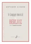 Le langage musical de Berlioz dans la Symphonie fantastique vignette
