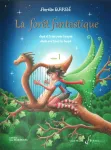 La forêt fantastique, vol. 1 : duos et trios pour harpes vignette
