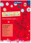 Mon premier Noël au violoncelle : 5 chansons de Noël arrangées pour violoncelle vignette