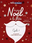 Je joue Noël... à la flûte vignette