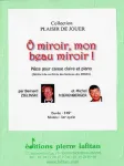 Ô miroir, mon beau miroir ! : pièce pour caisse claire et piano vignette