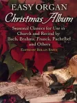 Easy organ Christmas album : seasonal classics for use in church and recital vignette