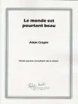 Le monde est pourtant beau : mezzo-soprano, saxophone alto & clavier vignette