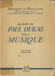 Les écrits de Paul Dukas sur la musique vignette