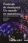 Festivals de musiques, un monde en mutation vignette