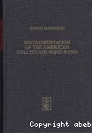 Instrumentation of the american collegiate wind-band vignette