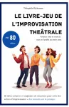 Le livre-jeu de l'improvisation théâtrale vignette