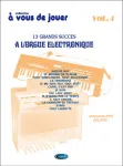 13 grands succès à l'orgue électronique, vol. 4 vignette