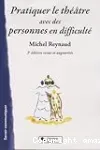 Pratiquer le théâtre avec des personnes en difficulté